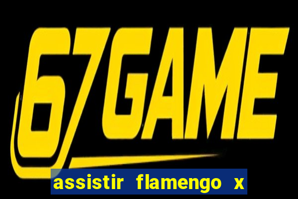 assistir flamengo x bahia multicanais